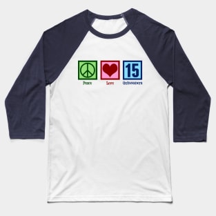 Peace Love Quiceanera Baseball T-Shirt